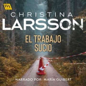 El trabajo sucio audiobook, Christina Larsson