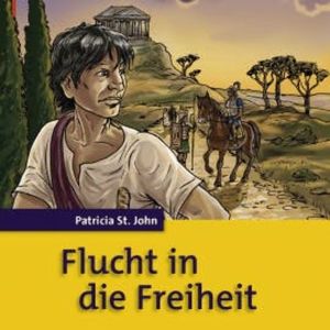 Flucht in die Freiheit, Patricia St. John