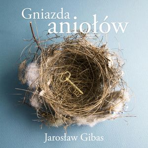 Gniazda aniołów, Jarosław Gibas