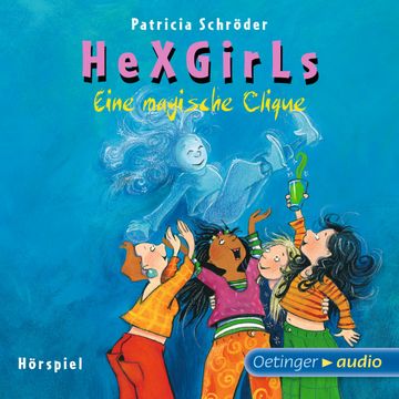 Hexgirls - Eine magische Clique audiobook, Patricia Schröder