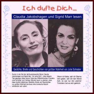 " Ich dufte dich...", Julie Schrader