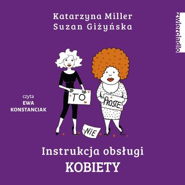 Instrukcja obsługi kobiety audiobook, Katarzyna Miller, Suzan Giżyńska