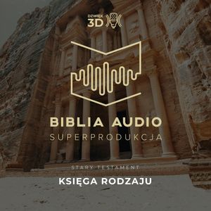 Księga Rodzaju. Biblia Audio Superprodukcja w dźwięku 3D - wybrane księgi., Osorno Krzysztof Czeczot