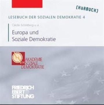 Lesebuch der Sozialen Demokratie Band 4: Europa und Soziale Demokratie audiobook, Cäcilie Schildberg
