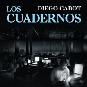 Los cuadernos, Diego Cabot