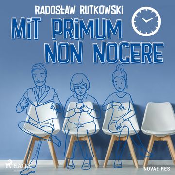 Mit primum non nocere audiobook, Radosław Rutkowski