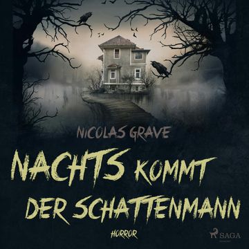 Nachts kommt der Schattenmann audiobook, Nicolas Grave