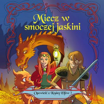Opowieść z Krainy Elfów 3. Miecz w smoczej jaskini audiobook, Peter Gotthardt