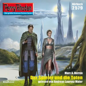 Perry Rhodan 2579: Der Spieler und die Toten, Mark A. Herren
