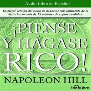 Piense y hágase rico, Napoleon Hill