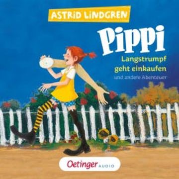 Pippi Langstrumpf geht einkaufen und andere Abenteuer audiobook, Astrid Lindgren