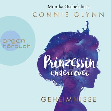 Geheimnisse (Prinzessin Undercover 1) audiobook, Connie Glynn
