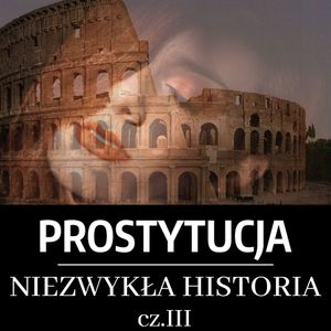 Prostytucja. Niezwykła historia. Część III. Rzym, Józef Lubecki