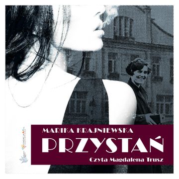 Przystań audiobook, Marika Krajniewska