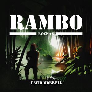 Rambo – Rozkaz, David Morrell