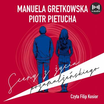 Sceny z życia pozamałżeńskiego audiobook, Manuela Gretkowska