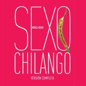 Sexo chilango audiobook, Monica Braun