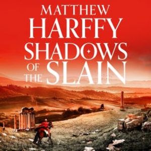 Shadows of the Slain, Matthew Harffy