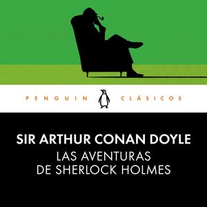 Las Aventuras de Sherlock Holmes (Sherlock Holmes), Sir Arthur Conan Doyle