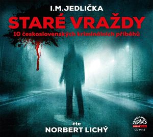 Staré vraždy, Ivan Milan Jedlička