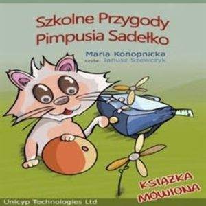 Szkolne przygody Pimpusia Sadełko, Maria Konopnicka