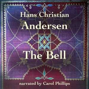 The Bell, Hans Christian Andersen