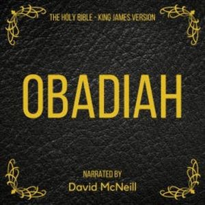 The Holy Bible - Obadiah, King James