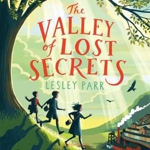 The Valley of Lost Secrets, Lesley Parr