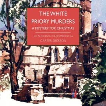 The White Priory Murders audiobook, Carter Dickson