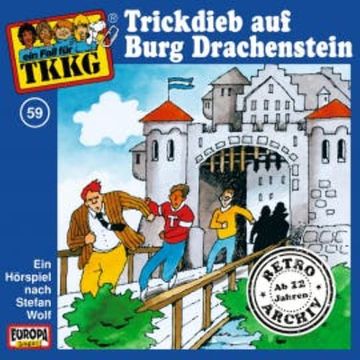TKKG - Folge 59: Trickdieb auf Burg Drachenstein audiobook, H.G. Francis