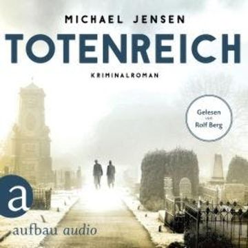 Totenreich - Inspektor Jens Druwe, Band 3 (Ungekürzt) audiobook, Michael Jensen