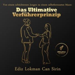 Von einem schüchternen Jungen zu einem selbstbewussten Mann, Ediz Lokman Can Sirin
