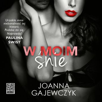 W moim śnie audiobook, Joanna Gajewczyk