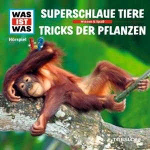 WAS IST WAS Hörspiel: Superschlaue Tiere / Tricks der Pflanzen, Manfred Baur