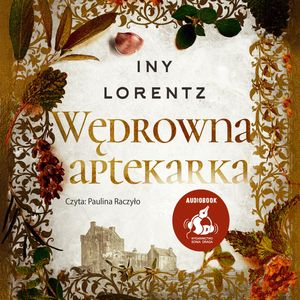 Wędrowna aptekarka, Iny Lorentz