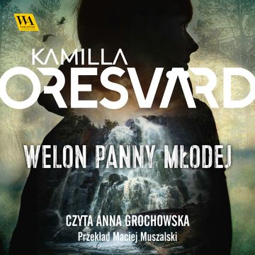 Welon Panny Młodej. Vargön. Tom 1 audiobook, Kamilla Oresvärd