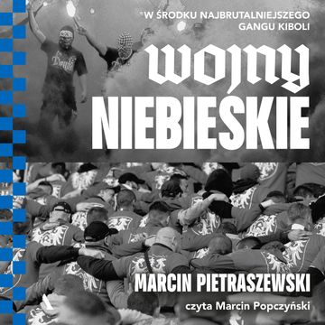 Wojny niebieskie audiobook, Marcin Pietraszewski