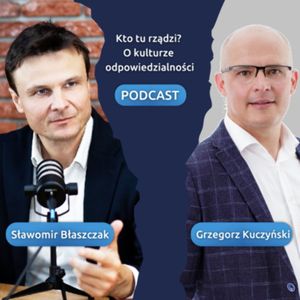 Zarządzanie metodą Team of Teams. Gość: Grzegorz Kuczyński, epizod 8, Sławek Błaszczak