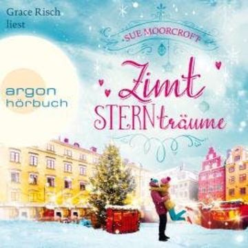 Zimtsternträume - Die WinterWeihnachtsZauber-Reihe, Band 5 (Ungekürzte Lesung) audiobook, Sue Moorcroft