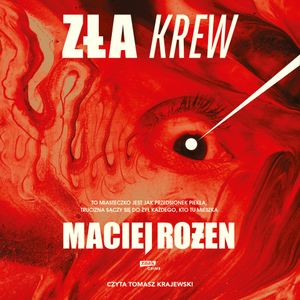 Zła krew, Maciej Rożen