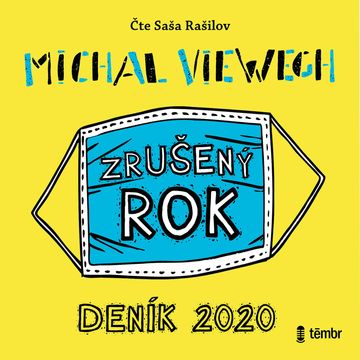 Zrušený rok – Deník 2020 audiobook, Michal Viewegh
