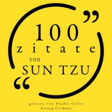 100 Zitate von Sun Tzu audiobook, Sun Tzu