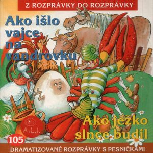 Ako išlo vajce na vandrovku, Dušan Brindza, Dušan Matulay, Maja Glasnerová