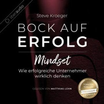 Bock auf Erfolg - Mindset audiobook, Steve Kroeger