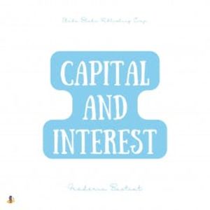 Capital and Interest, Frédéric Bastiat