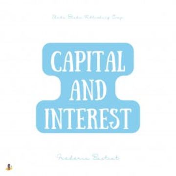 Capital and Interest audiobook, Frédéric Bastiat
