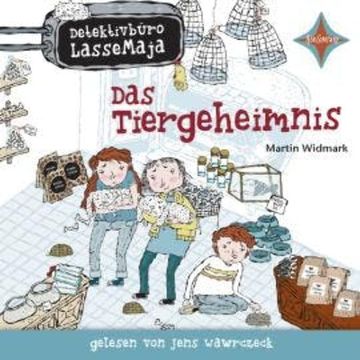Das Tiergeheimnis - Detektivbüro LasseMaja, Teil 4 (ungekürzt) audiobook, Martin Widmark