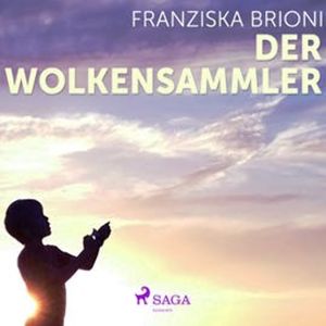 Der Wolkensammler, Franziska Brioni