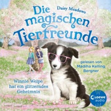 Die magischen Tierfreunde (Band 10) - Winnie Welpe hat ein glitzerndes Geheimnis audiobook, Daisy Meadows