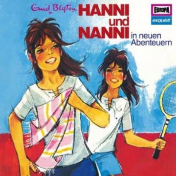 Folge 03: Hanni und Nanni in neuen Abenteuern (Klassiker 1972) audiobook, Enid Blyton
